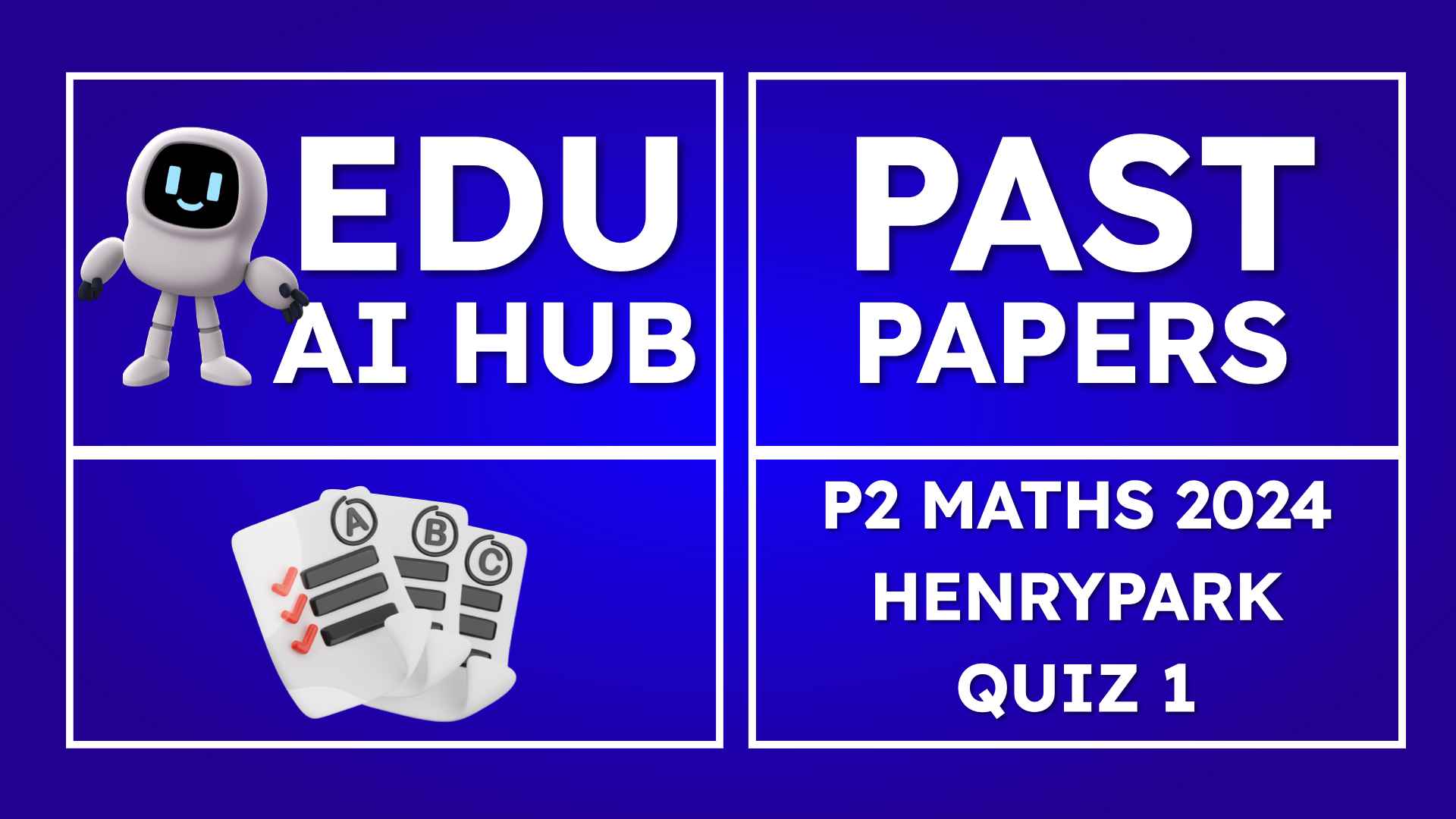 P2 Maths 2024 HenryPark Quiz1 Papers
